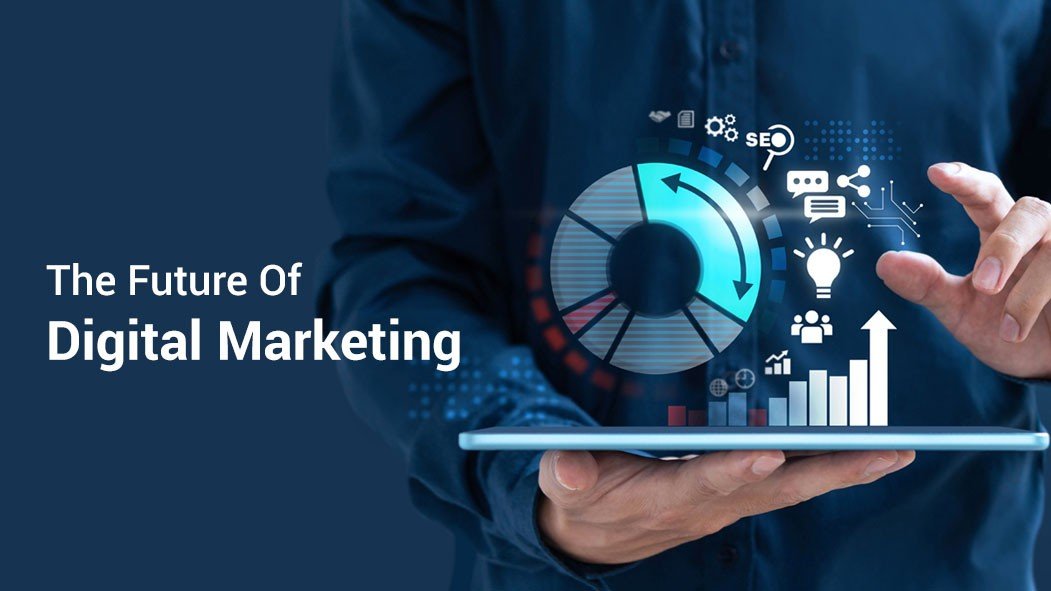 The Future of Digital Marketing Trends to Watch in 2025